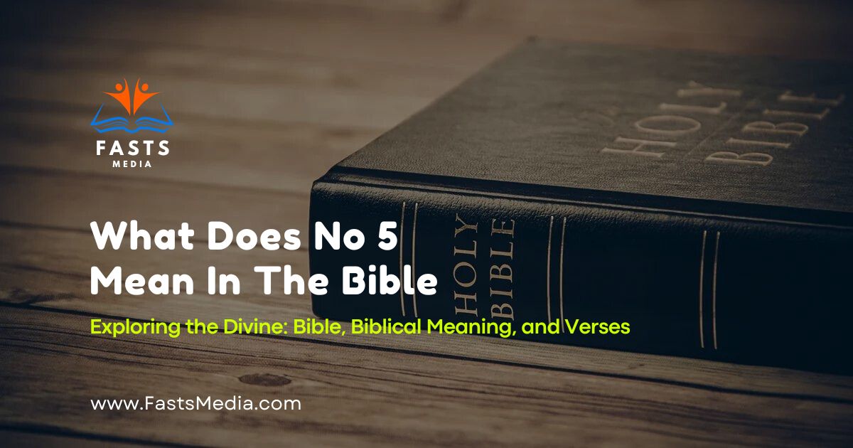 What Does No 5 Mean In The Bible