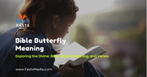 Bible Butterfly Meaning