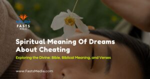 Spiritual Meaning Of Dreams About Cheating