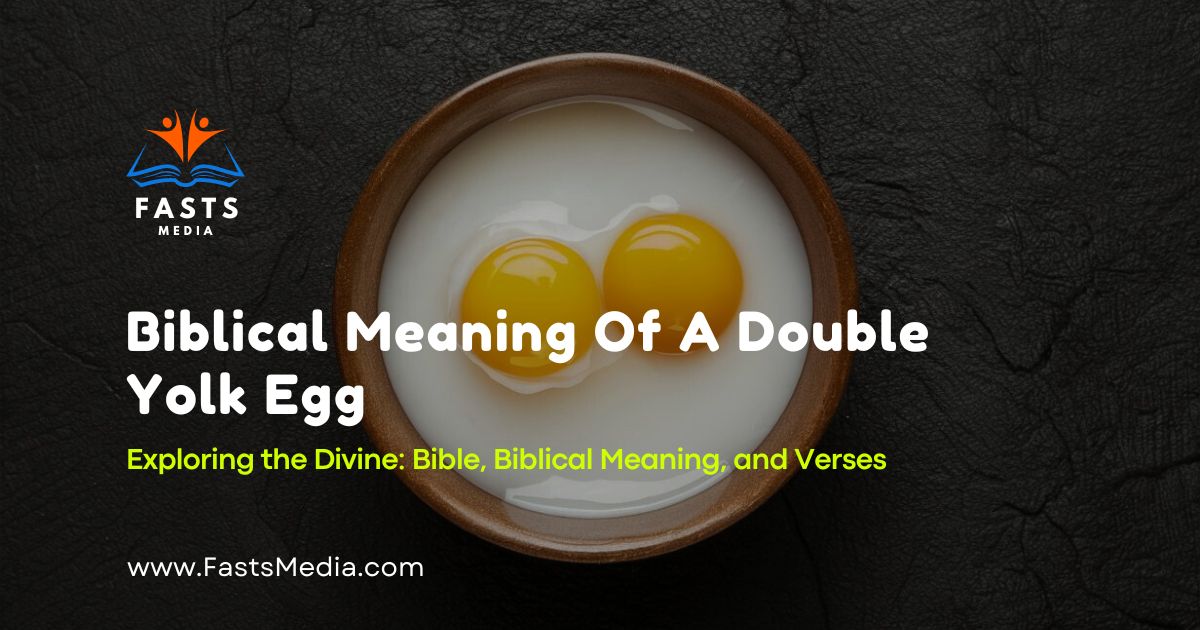 Biblical Meaning Of A Double Yolk Egg