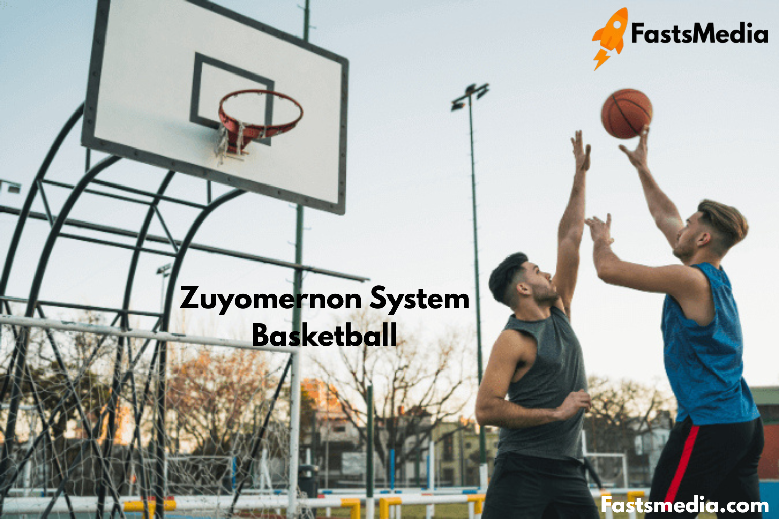 Zuyomernon System Basketball
